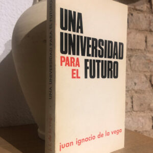 Una universidad para el futuro.