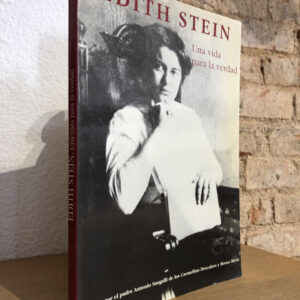 Edith Stein.Una vida para la verdad