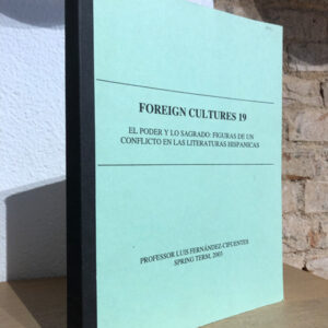 El poder y lo sagrado: Figuras de un conflicto en las tierras hispánicas. Foreign cultures, 19.