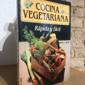 Cocina vegetariana. Rápida y fácil.
