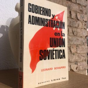 Gobierno y administración en la Unión Soviética. Traducción Javier González Pueyo.