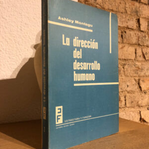 La dirección del desarrollo humano.