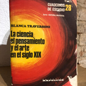 La ciencia, el pensamiento y el arte en el siglo XIX.