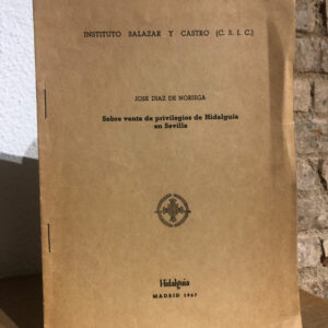 Sobre venta de privilegios de Hidalguía en Sevilla.
