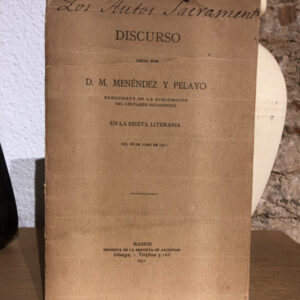 DISCURSO LEIDO EN LA FIESTA LITERARIA DEL 26 de Junio de 1911. Los Autos Sacramentales.