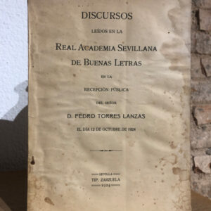 [Independencia de América] Discursos leídos en la Real Academia de Buenas Letras en la Recepción Pública del...