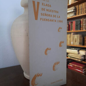 Pregón de la Velada de Nuestra Señora de la Fuensanta, 1986.