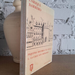 PEQUEÑAS HISTORIAS DE SEVILLA. I.- La Calle San Fernando.