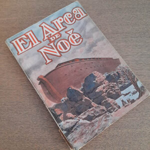 El arca de Noé. Adaptación en forma de novela de la película del mismo título interpretada por los artistas Dolores Costello y George O´Brian.