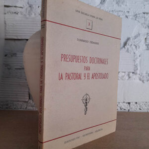 Presupuestos doctrinales para la pastoral y el apostolado.