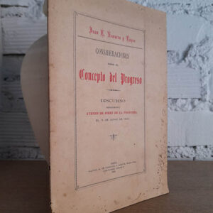 Consideraciones sobre el Concepto del Progreso. Discurso.