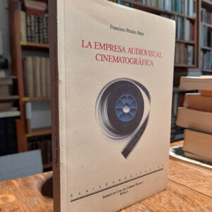 La empresa audiovisual cinematográfica.