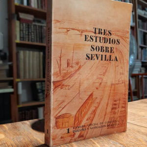 Tres estudios sobre Sevilla.