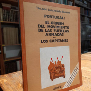 Portugal: El origen del movimiento de las fuerzas armadas: Los capitanes.