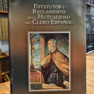 Estatutos y Reglamento Mutualidad del Clero Español.