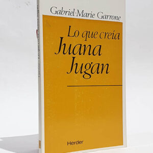 Lo que creía Juana Jugan.