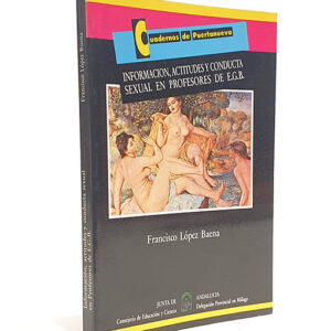 Información, actitudes y conducta sexual en profesores de E.G.B.
