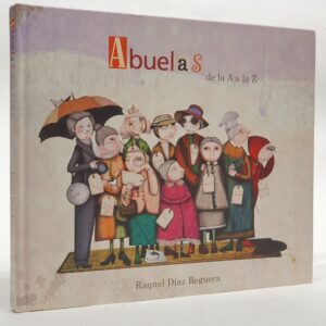 Abuelas de la A a la Z (Lumen ilustrados)