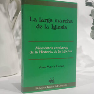 La larga marcha de la Iglesia. Momentos estelares en la historia De la Iglesia.