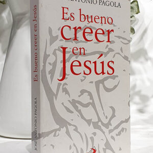 Es bueno creer en Jesús.