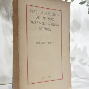 Viaje alrededor del mundo durante la Gran Guerra.