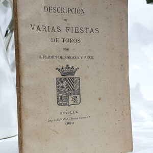 Descripción de varias Fiestas de Toros.