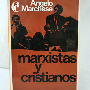 Marxistas y cristianos.