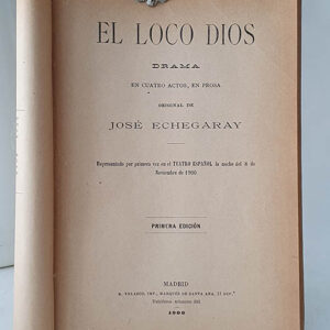 El loco Dios. Drama en cuatro actos, en prosa.