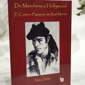 De Marchena a Hollywood. El camino inédito de Raúl Martín.