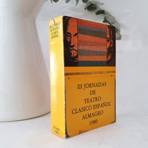 III Jornadas de Teatro Clásico Español de Almagro. 1980.
