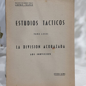 Estudios Tácticos, Tomo LXXXI. La División Acorazada. Los servicios.