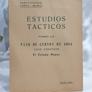 Estudios Tácticos, Tomo LV. Paso de cursos de agua. Caso concreto. El Estado Mayor.