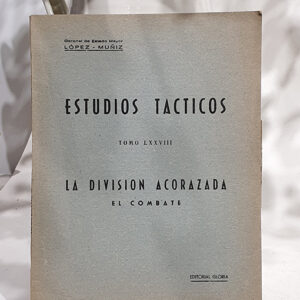 Estudios Tácticos, Tomo LXXVIII. La División Acorazada. El combate.