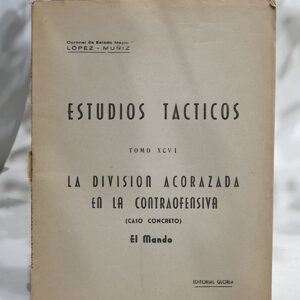 Estudios Tácticos, Tomo XCVI. La división acorazada en la contraofensiva. Caso concreto. El mando.