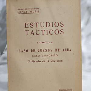 Estudios Tácticos, Tomo LV. Paso de cursos de agua. Caso concreto. El mando de la división