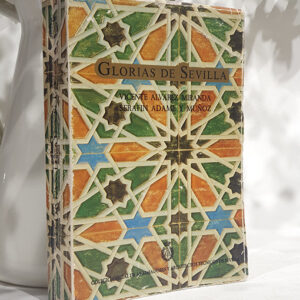 Glorias de Sevilla. En armas, letras, ciencias, artes, tradiciones, monumentos, edificios, caracteres, costumbres, estilos, fiestas y espectáculos. Edición facsímil de la de Sevilla 1849. Presentación de Nicolás Salas. [Junto con:  Glorias de Sevilla de S. Adame Muñoz]