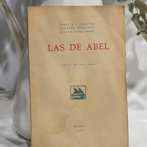 Las de Abel. Comedia en tres actos.