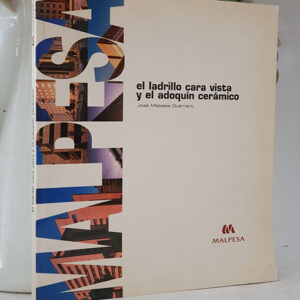 EL LADRILLO CARA VISTA Y EL ADOQUÍN CERÁMICO. . ilustradas. Tamaño cuarta menor apaisada. Tapa blanda con cubiertas ilustradas. Limpio y bien cuidado. Ejemplar raro.