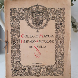 COLEGIO MAYOR HISPANO AMERICANO DE SEVILLA. Con retrato adherido de Alfonso XIII y de Miguel Primo de Rivera.