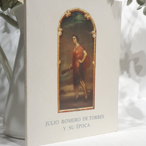 Julio Romero de Torres y su época.