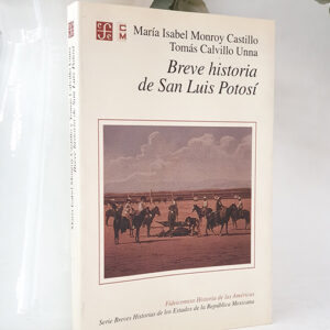 Breve historia de San Luis de Potosí.