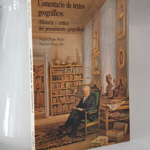 Comentario de textos geográficos. (Historia y crítica del pensamiento geográfico)