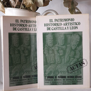 El patrimonio histórico artístico de Castilla y León. ( 2 Vols.) Actas I Jornadas de Patrimonio histórico artístico ( 5-7 Diciembre 1980)