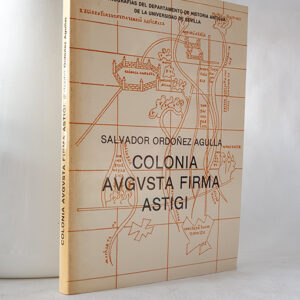 COLONIA AUGUSTA FIRMA ASTIGI.