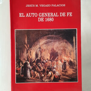 El auto general de fe de 1680.