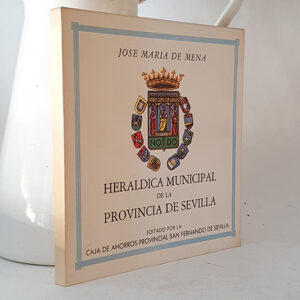 Heráldica Municipal de Sevilla.