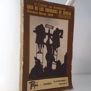 Guía de las Cofradías de Sevilla. Semana Santa 1978.