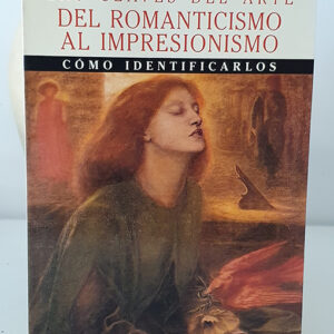 Las claves del romanticismo al impresionismo. Cómo identificarlos.