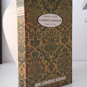 El perfecto desengaño (Carlos V en Yuste). Edición, introducción, notas y selección de grabados, de María Dolores Cabra Loredo