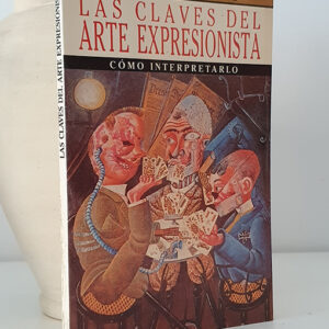 Las claves del expresionista. Como interpretarlo.